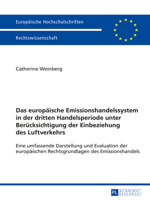 cover image of Das europaeische Emissionshandelssystem in der dritten Handelsperiode unter Beruecksichtigung der Einbeziehung des Luftverkehrs